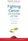 Fighting Cancer with Knowledge and Hope: A Guide for Patients, Families, and Health Care Providers (Yale University Press Health & Wellness) By Richard C. Frank Cover Image