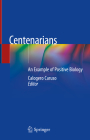 Centenarians: An Example of Positive Biology Cover Image
