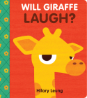 Will Giraffe Laugh? By Hilary Leung Cover Image