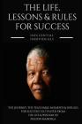 Nelson Mandela: The Life, Lessons & Rules for Success By Influential Individuals Cover Image