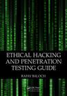 Ethical Hacking and Penetration Testing Guide By Rafay Baloch Cover Image