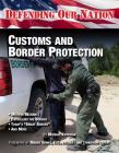 Customs and Border Protection (Defending Our Nation #12) By Michael Kerrigan Cover Image