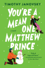 You're a Mean One, Matthew Prince (Boy Meets Boy) By Timothy Janovsky Cover Image