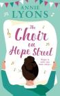 The Choir on Hope Street By Annie Lyons Cover Image