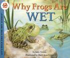 Why Frogs Are Wet (Let's-Read-and-Find-Out Science 2) Cover Image