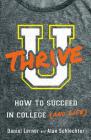 U Thrive: How to Succeed in College (and Life) Cover Image