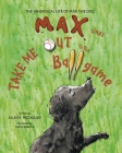 Max Sings Take Me Out to the Ballgame Cover Image