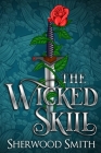 The Wicked Skill By Sherwood Smith Cover Image