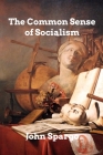 The Common Sense of Socialism Cover Image