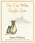The Cat Who Taught Zen By James Norbury Cover Image