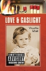 Love and Gaslight By Vironika Wilde Cover Image