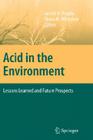 Acid in the Environment: Lessons Learned and Future Prospects Cover Image
