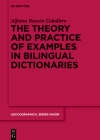 The Theory and Practice of Examples in Bilingual Dictionaries (Lexicographica. Series Maior #165) Cover Image