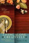 Living Alone Creatively: How Twelve People Do It By Stanley E. Ely Cover Image