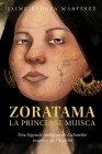 Zoratama La Princesse Muisca: Histoire et Légende Indigène de Colombie Cover Image