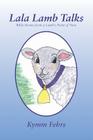 Lala Lamb Talks: Bible Stories from a Lamb's Point of View By Kymm Fehrs Cover Image