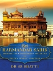 Sri Harmandar Sahib: Architecture - Engineering - Aesthetics (Golden Temple, Amritsar) By Ss Bhatti Cover Image