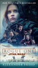 Rogue One: A Star Wars Story By Alexander Freed Cover Image