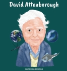 David Attenborough: (Children's Biography Book, Kids Ages 5 to 10, Naturalist, Writer, Earth, Climate Change) By Inspired Inner Genius Cover Image