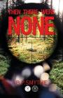 Then There Were None By B. P. Smythe Cover Image