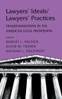 Lawyers' Ideals/Lawyers' Practices Cover Image