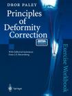 Principles of Deformity Correction: Exercise Workbook By J. E. Herzenberg (Other), Dror Paley Cover Image