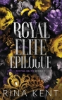 Royal Elite Epilogue: Special Edition Print Cover Image
