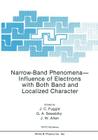 Narrow-Band Phenomena--Influence of Electrons with Both Band and Localized Character (NATO Science Series B: #184) Cover Image