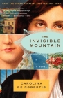 The Invisible Mountain (Vintage Contemporaries) By Carolina De Robertis Cover Image