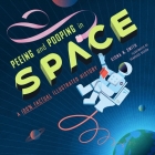 Peeing and Pooping in Space: A 100% Factual Illustrated History By Kiona N. Smith Cover Image