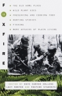 Foxfire 11: The Old Home Place, Wild Plant Uses, Preserving and Cooking Food, Hunting Stories, Fishing, More Affairs of Plain Living (Foxfire Series #11) Cover Image