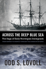 Across the Deep Blue Sea: The Saga of Early Norwegian Immigrants Cover Image