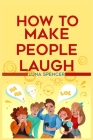 How to Make People Laugh Cover Image