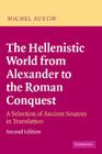 Hellenist World Alex Roman Conq 2ed By M. M. Austin Cover Image