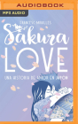 Sakura Love (Spanish Edition): Una Historia de Amor En Japón Cover Image