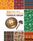 Tongue Drum 30 Simple Songs - All Over the World: Play by Number Cover Image
