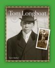 Tom Longboat (Sports) By Terry Barber Cover Image
