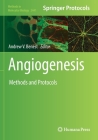 Angiogenesis: Methods and Protocols (Methods in Molecular Biology #2441) Cover Image