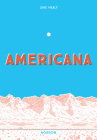 Americana (And The Act Of Getting Over It.) By Luke Healy Cover Image