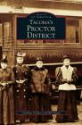 Tacoma's Proctor District By Caroline Gallacci, Bill Evans Cover Image