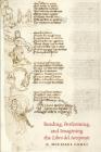 Reading, Performing, and Imagining the Libro del Arcipreste (North Carolina Studies in the Romance Languages and Literatu #307) By E. Michael Gerli Cover Image