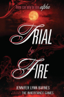 Trial by Fire (Raised by Wolves #2) By Jennifer Lynn Barnes Cover Image