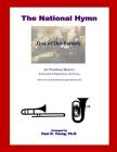 The National Hymn (God of Our Fathers): for Trombone Quartet Cover Image