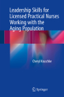 Leadership Skills for Licensed Practical Nurses Working with the Aging Population Cover Image