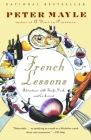 French Lessons: Adventures with Knife, Fork, and Corkscrew (Vintage Departures) Cover Image