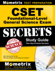 Cset Foundational-Level General Science Exam Secrets Study Guide: Cset Test Review for the California Subject Examinations for Teachers (Mometrix Secrets Study Guides) By Mometrix California Teacher Certificatio (Editor) Cover Image