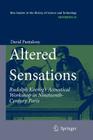 Altered Sensations: Rudolph Koenig's Acoustical Workshop in Nineteenth-Century Paris (Archimedes #24) By David Pantalony Cover Image