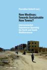 New Medinas: Towards Sustainable New Towns?: Interconnected Experiences Spanning the North and South Mediterranean By Pascaline Gaborit (Editor) Cover Image