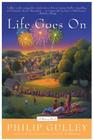 Life Goes On: A Harmony Novel By Philip Gulley Cover Image
