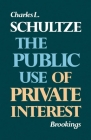 The Public Use of Private Interest (Miscellany of History No. 5 #1976) Cover Image